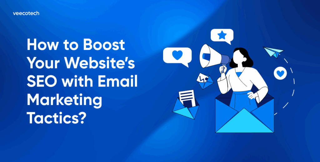 How to boost Your website SEO with Email Marketing featured image